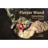 Flatzer Wand (Alpy, Austria) Przewodnik wspinaczkowy