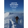 Leichte Skitouren im wilden Osten (Alpy, Austria) Przewodnik narciarski i skiturowy