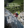 Leichter Fels im Wilden Osten (Austria) Przewodnik wspinaczkowy po łatwych drogach