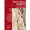 Mont-Blanc Granite 3: Charpoua – Talèfre – Leschaux (Alpy, Francja) Przewodnik wspinaczkowy