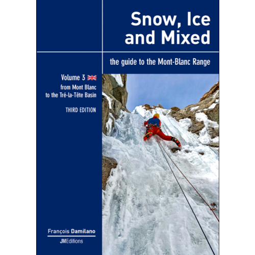 Snow, Ice & Mixed Vol. 3 (Mont Blanc, Alpy, Francja) Przewodnik wspinaczkowy
