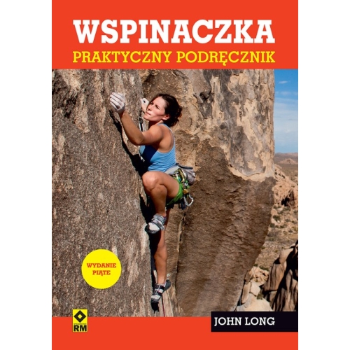 Wspinaczka. Praktyczny podręcznik