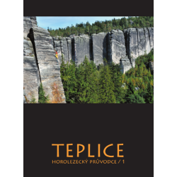 Teplice (tom 1) - Góry Stołowe (Czechy) Przewodnik wspinaczkowy