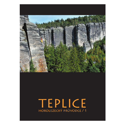 Teplice (tom 1) - Góry Stołowe (Czechy) Przewodnik wspinaczkowy