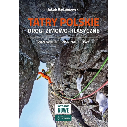 Tatry Polskie drogi zimowo-klasyczne Przewodnik wspinaczkowy