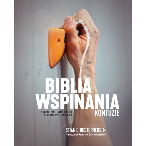 Biblia wspinania Kontuzje. Profilaktyka i terapia kontuzji.