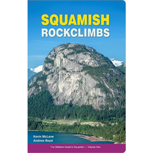 Squamish Rockclimbs (Kanada). Przewodnik wspinaczkowy
