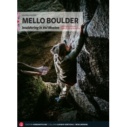 MELLO BOULDER (WŁOCHY) Przewodnik bulderowy VERSANTE SUD