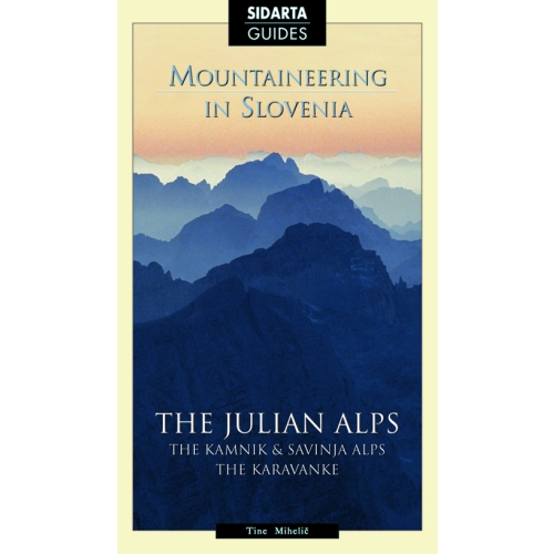 Mountaineering in Slovenia - przewodnik trekkingowy po górach Słowenii