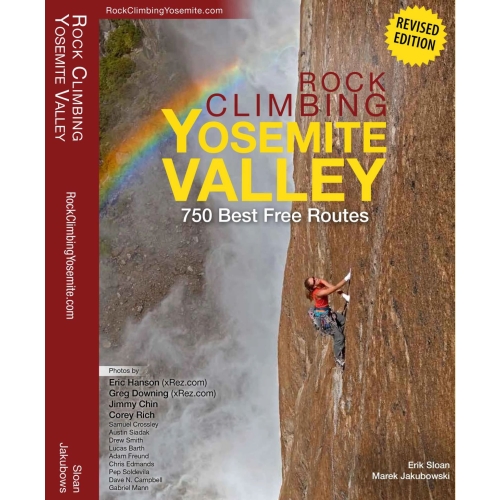 Rock Climbing Yosemite Valley: 750 Best Free Routes (USA)
