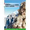 Ferraty w dolinie Badia, Fassa i Gardena (Dolomity, Włochy) Przewodnik po via ferratach po włosku