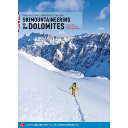 SKIMOUNTAINEERING IN THE DOLOMITES (Włochy). Przewodnik narciarski
