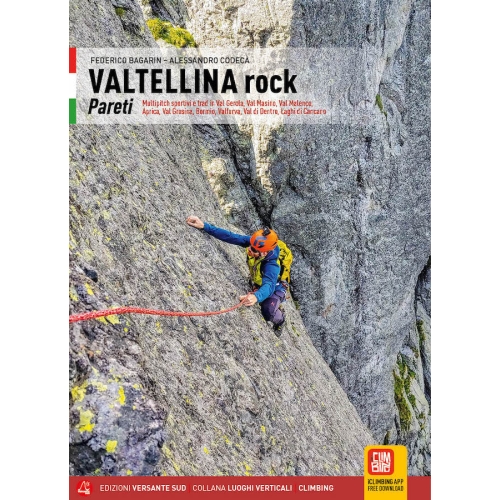 VALTELLINA ROCK Pareti (Alpy, Włochy) Przewodnik wspinaczkowy po drogach wielowyciągowych