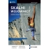 Skalni wojownicy. Trening mentalny dla wspinaczy (OUTLET)